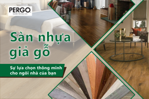 Sàn nhựa giả gỗ